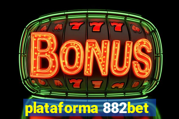 plataforma 882bet